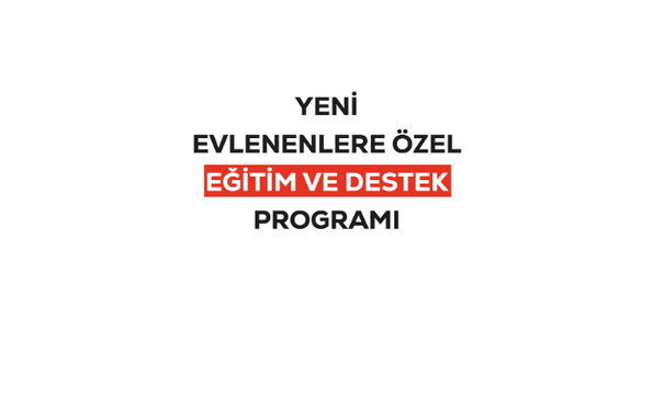 Yeni Evlenenlere Özel Eğitim ve Destek Programı Resul Emrah Şahan